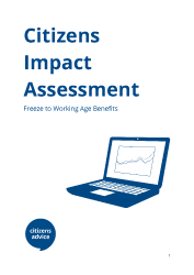 Report cover for Citizens Impact Assessment report "Freeze to working age benefits"